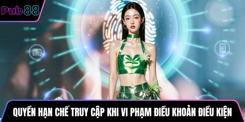 Quyền hạn chế truy cập khi vi phạm điều khoản điều kiện