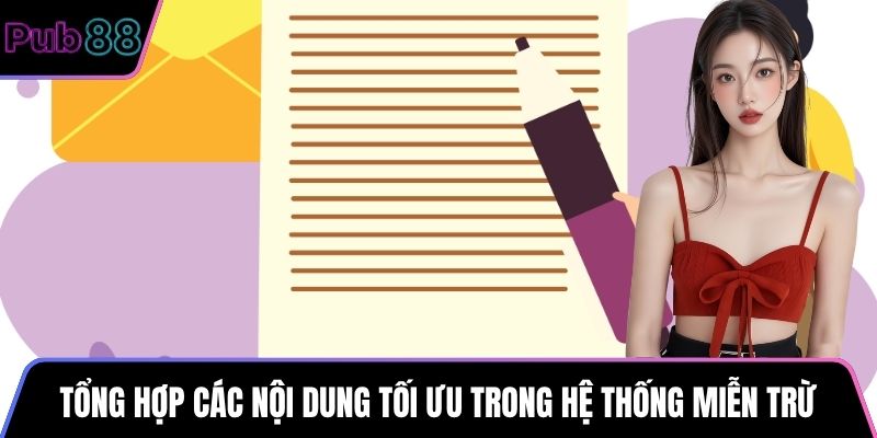 Tổng hợp các nội dung tối ưu trong hệ thống miễn trừ