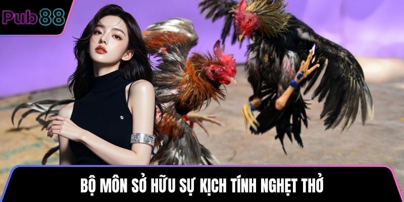 Bộ môn sở hữu sự kịch tính nghẹt thở