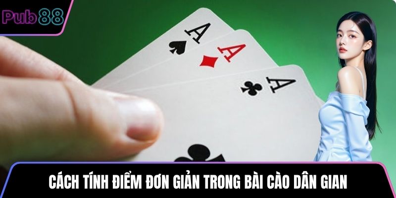 Cách tính điểm đơn giản trong bài cào dân gian