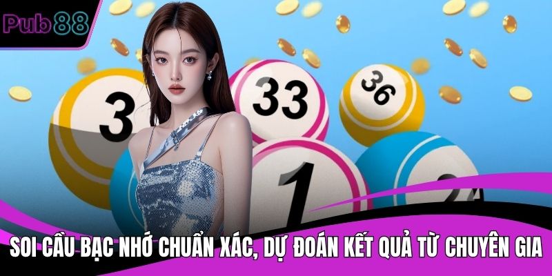 Soi cầu bạc nhớ