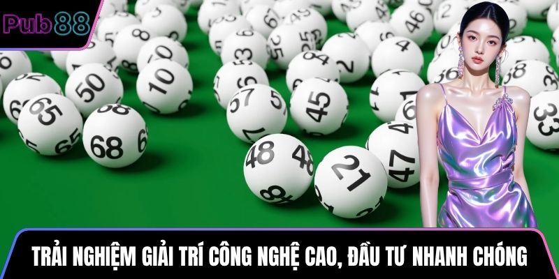 Trải nghiệm giải trí công nghệ cao, đầu tư nhanh chóng